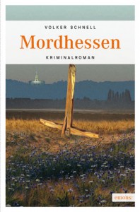 Volker Schnell: Mordhessen, Emons Verlag Köln 2011, 320 Seiten, 10,90 €, ISBN 978-3-89705-837-8
